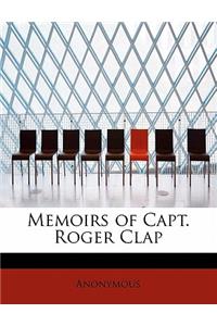 Memoirs of Capt. Roger Clap
