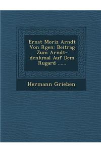 Ernst Moriz Arndt Von R�gen
