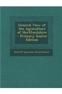 General View of the Agriculture of Hertfordshire