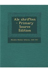 Ale Shriften - Primary Source Edition
