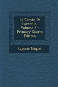 Le Comte de Lavernie, Volume 2 - Primary Source Edition