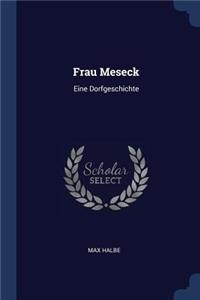 Frau Meseck: Eine Dorfgeschichte