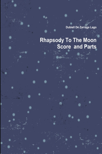 Rhapsody to the Moon