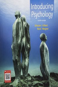 Introducing Psychology 4e and Psychology and the Real World 2e