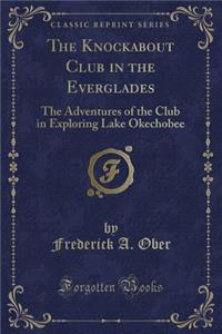 The Knockabout Club in the Everglades