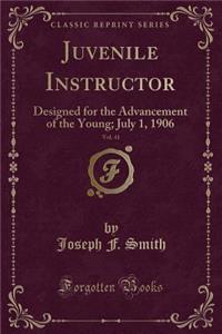 Juvenile Instructor, Vol. 41