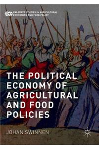 Political Economy of Agricultural and Food Policies