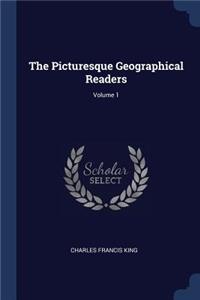 The Picturesque Geographical Readers; Volume 1