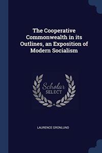 THE COOPERATIVE COMMONWEALTH IN ITS OUTL