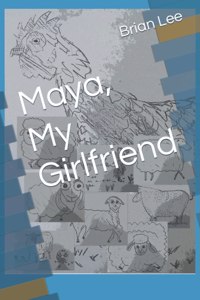 Maya, My Girlfriend