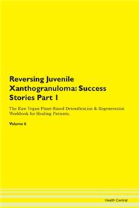 Reversing Juvenile Xanthogranuloma