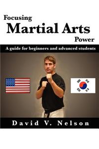 Focusing Martial Arts Power