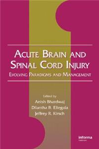 Acute Brain and Spinal Cord Injury