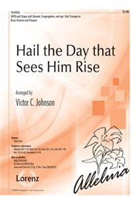 Hail the Day That Sees Him Rise