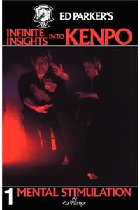 Ed Parker's Infinite Insights Into Kenpo