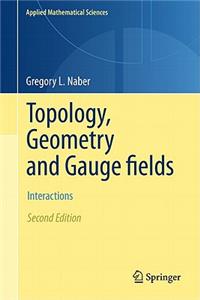 Topology, Geometry and Gauge Fields