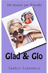 Glad & Glo