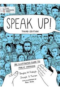 Speak Up!: An Illustrated Guide to Public Speaking