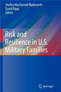 Risk and Resilience in U.S. Military Families