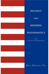 Ancient and Modern Mathematics