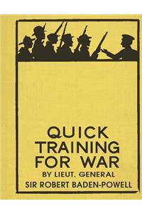 Quick Training for War