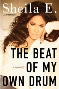 The Beat of My Own Drum