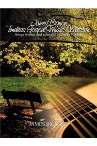 James Bignon Timeless Gospel Music Collection