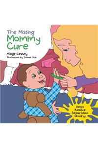 The Missing Mommy Cure