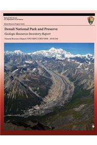 Denali National Park and Preserve Geologic Resources Inventory Report