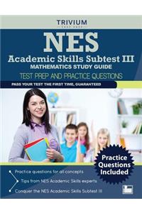 NES Academic Skills Subtest III - Mathematics Study Guide