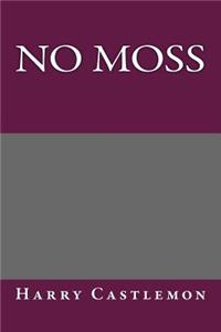 No Moss