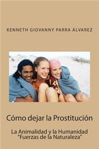 Cómo dejar la Prostitución