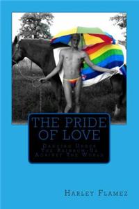 The Pride of Love: Dancing Under the Rainbow