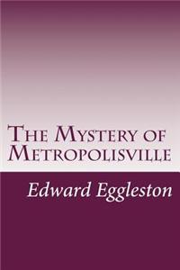 The Mystery of Metropolisville