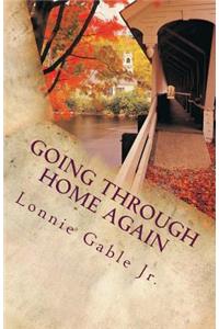 Going Through Home Again