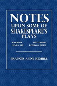 Notes Upon Some of Shakespeare's Plays