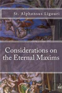 Considerations on the Eternal Maxims