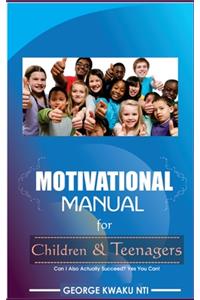 Motivational Manual For Children And Teenager