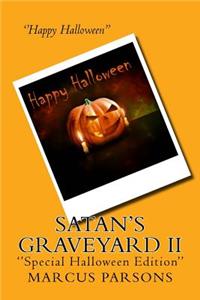 Satan's Graveyard II