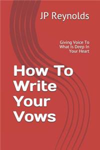How To Write Your Vows