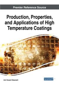 Production, Properties, and Applications of High Temperature Coatings