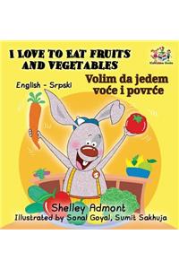 I Love to Eat Fruits and Vegetables (English Serbian Bilingual Book)