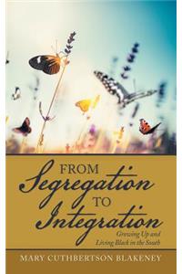 From Segregation to Integration