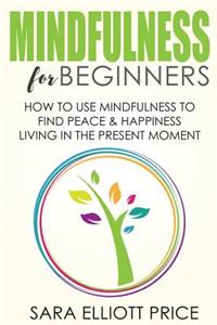 Mindfulness for Beginners