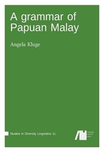 A grammar of Papua Malay