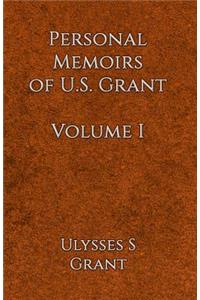 Personal Memoirs of U.S. Grant Volume 1