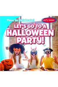 Let's Go to a Halloween Party!