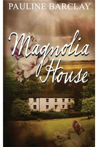 Magnolia House