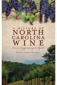 History of North Carolina Wines