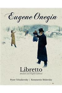 Eugene Onegin Libretto (Russian and English Edition)
